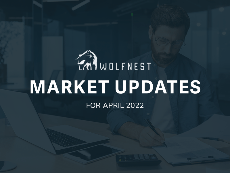 Market Updates for April 2022
